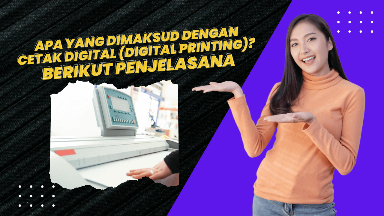 Apa Itu Digital Printing
